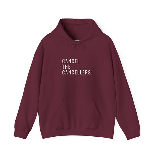 Cancel the Cancellers Hoodie