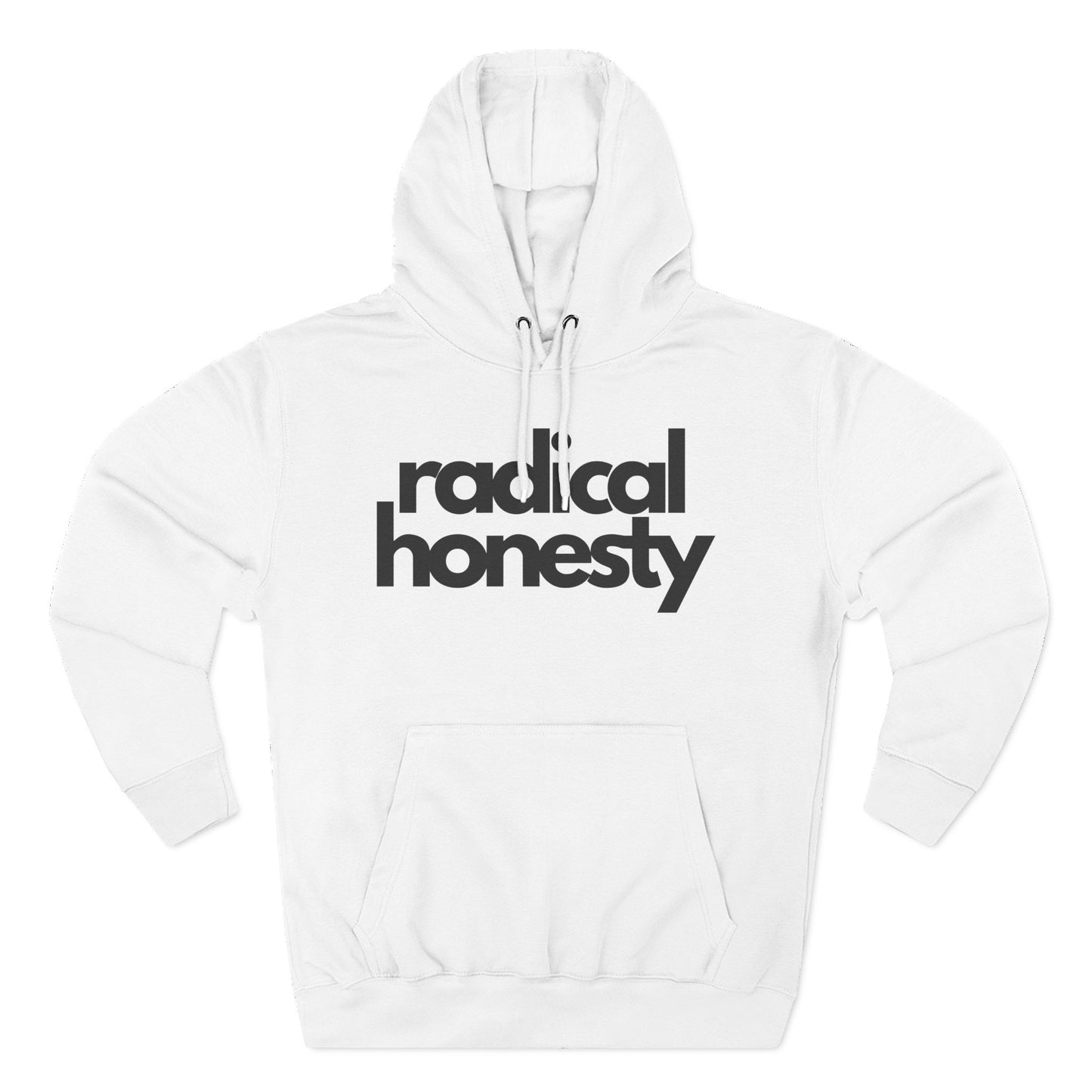 Radical Honesty Hoodie