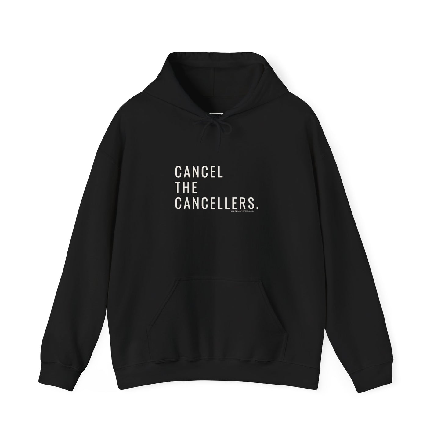 Cancel the Cancellers Hoodie