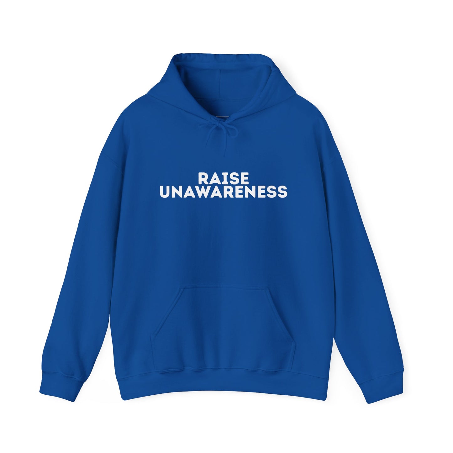 Raise Unawareness Hoodie