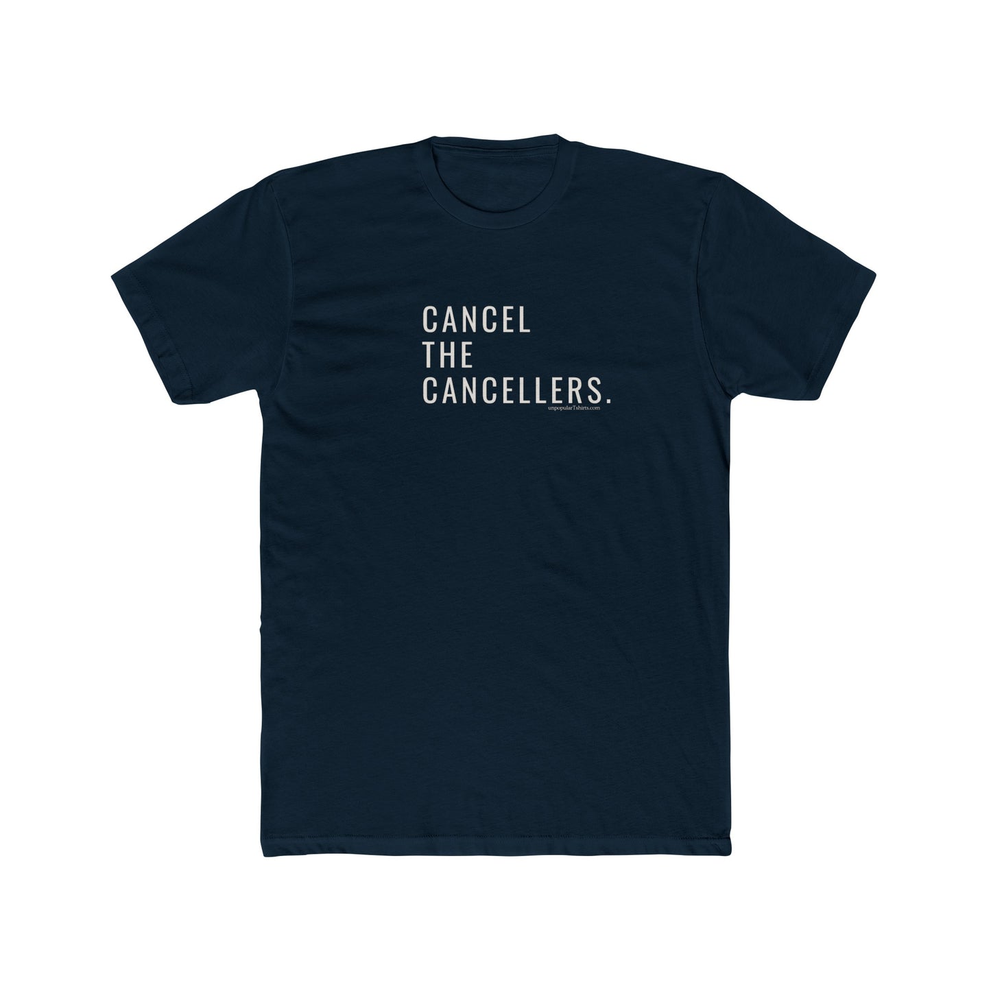 Cancel the Cancellers - Ultra Soft Tee