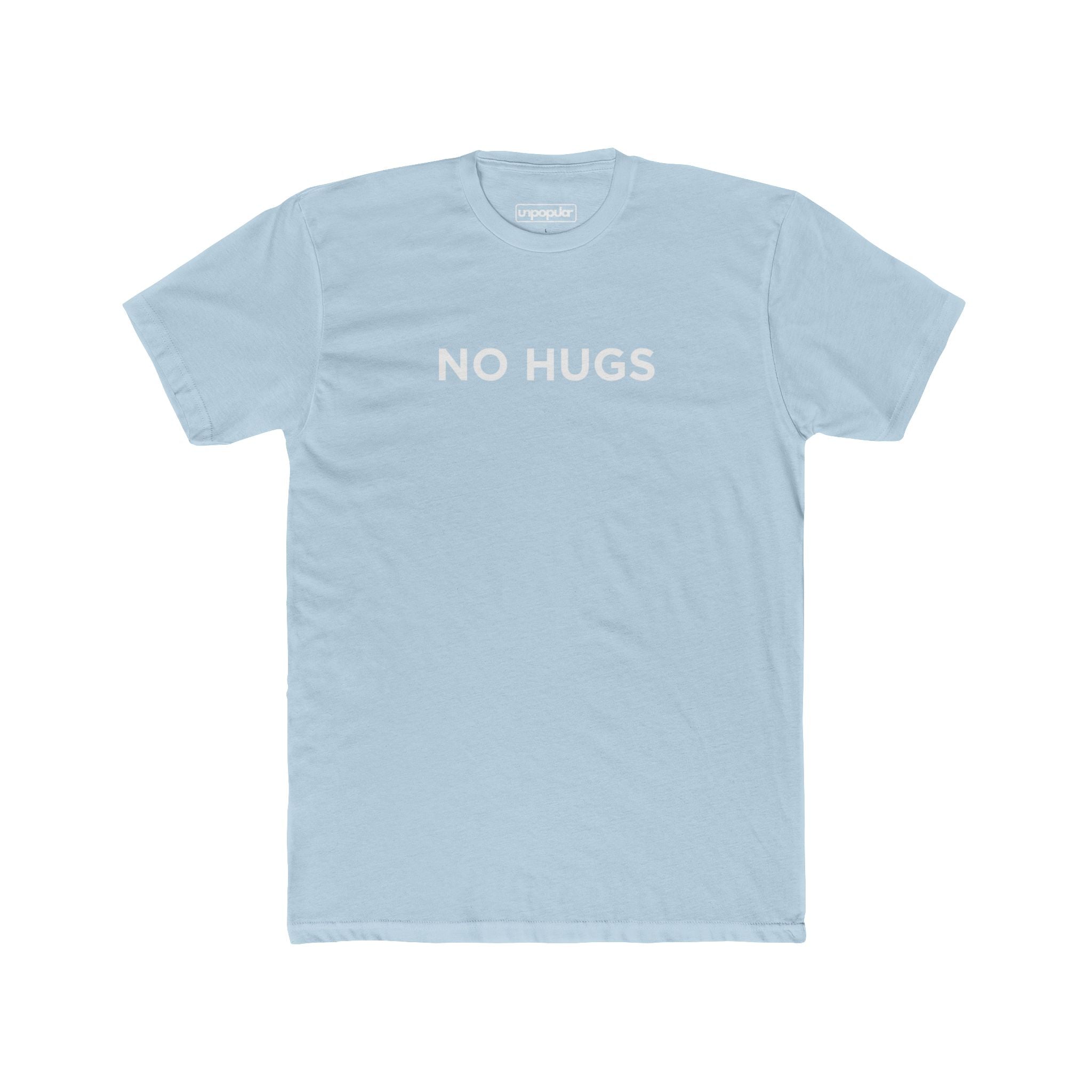 NO HUGS – UnpopularTshirts