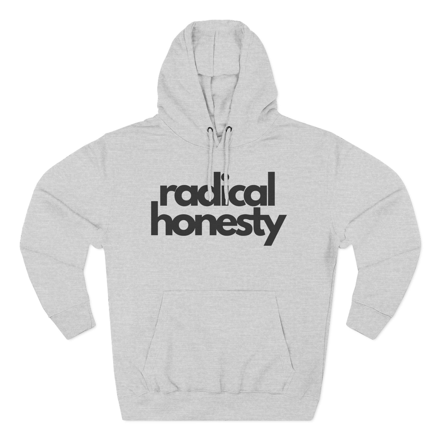 Radical Honesty Hoodie