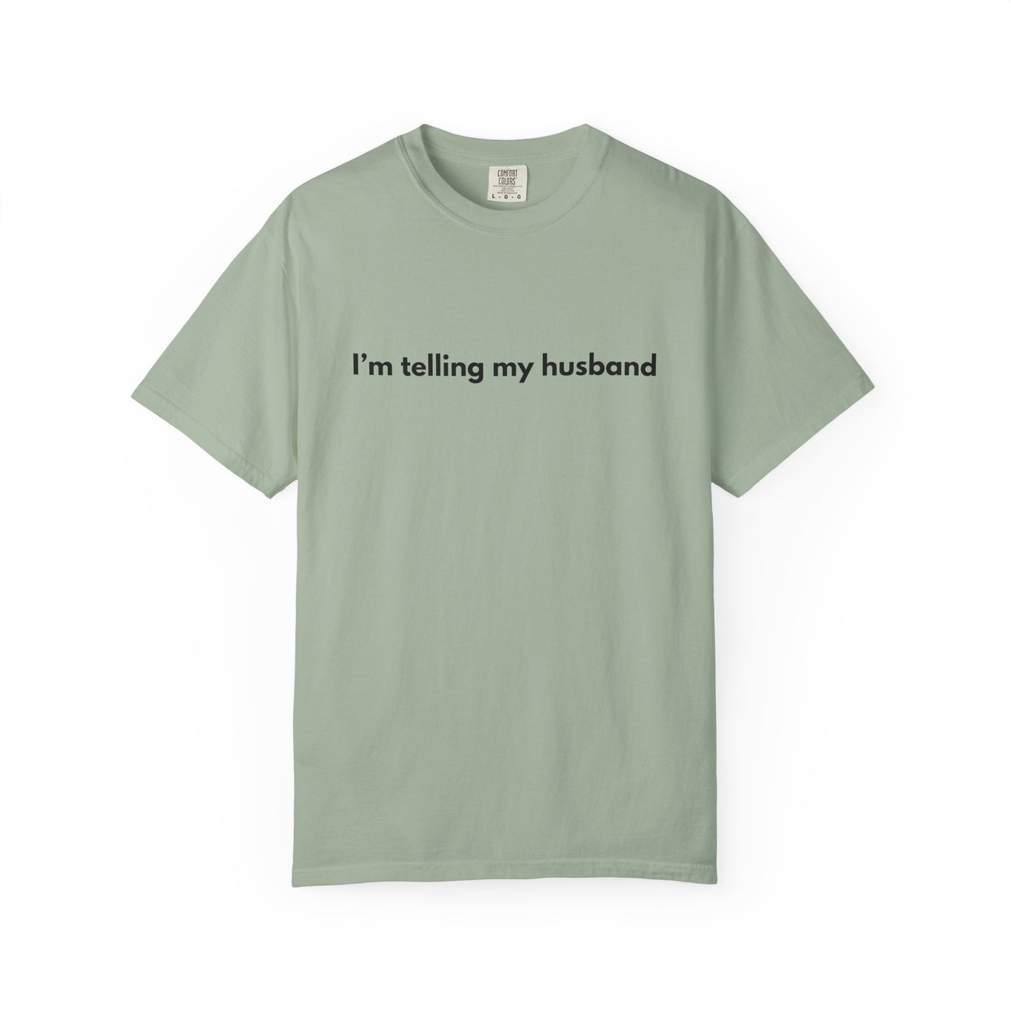I'm telling my husband